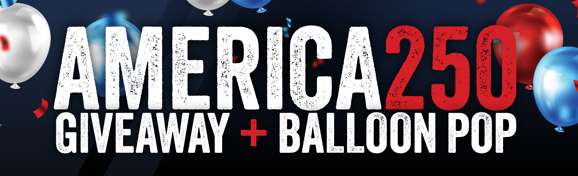 celebrating america 250 balloon pop giveaway